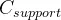 C_{support}