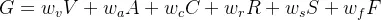 G = w_vV + w_aA + w_cC + w_rR + w_sS + w_fF