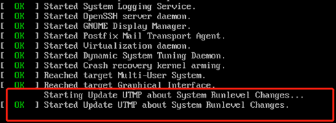 Linux系统开机卡在Started update UTMP about system Runlevel Changes