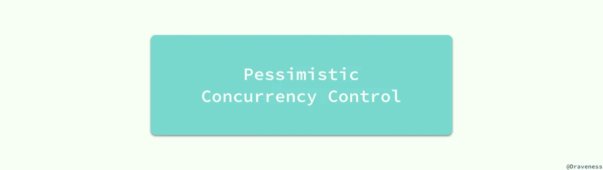 pessimistic-conccurency-control