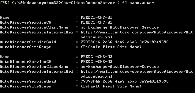 计算机生成了可选文字:
C: Windows ys tem32 t —ClientRccessSeruer 
name 
auto* 
Name 
Auto DiscouerSeruiceCN 
Auto DiscouerSeruiceCIassName 
PEKDCI -CHS-OI 
PEKDCI -CHS-OI 
ms —Exchange —Auto Discouer—Seru ice 
AutoDiscouerSeru ice InternalUri : 
https : /'mail.contoso—corp.com/Rutodiscouer/Rut 
odiscouer . xmI 
AutoDiscouerSeruiceGuid 
. 77378F46-2c66-4aa9-a6a6-3e?a48b19596 
AutoDiscouerSiteScope 
. {Def ite—Name} 
Name 
PEKDCI -CHS -02 
Auto DiscouerSeruiceCN 
PEKDCI -CHS -02 
Auto DiscouerSeruiceCIassName 
ms —Exchange —Auto Discouer—Seru ice 
AutoDiscouerSeru ice InternalUri : 
https : /'mail.contoso—corp.com/Rutodiscouer/Rut 
odiscouer . xmI 
AutoDiscouerSeruiceGuid 
. 77378F46-2c66-4aa9-a6a6-3e?a48b19596 
AutoDiscouerSiteScope 
. {Def ite—Name}