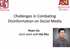 AI：2020年6月23日北京智源大会演讲分享之智能信息检索与挖掘专题论坛——09:55-10:40刘欢教授《Challenges in Combating Disinformation》