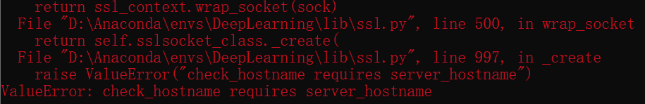 Anaconda ValueError:check_hostname requires server_hostname