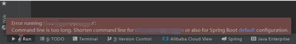 Intellij IDEA启动项目报Command line is too long. Shorten command line for XXXApplication or also for