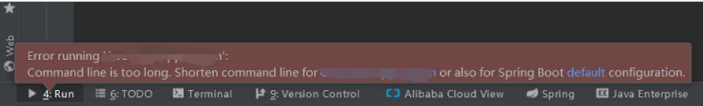 Intellij IDEA启动项目报Command line is too long. Shorten command line for XXXApplication or also for