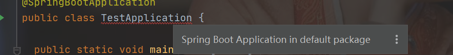 SpringBoot主运行类加上@SpringBootApplication后报错：Spring Boot Application in default package.