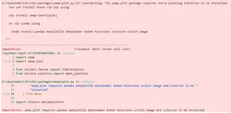 解决ImportError: umap.plot requires pandas matplotlib datashader bokeh holoviews scikit-image and colo