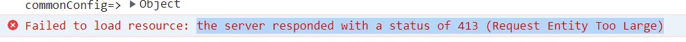 Nginx常见报错整理【Nginx服务出现413 Request Entity Too Large的解决办法、HTTP请求：Failed to load resource: the server r】