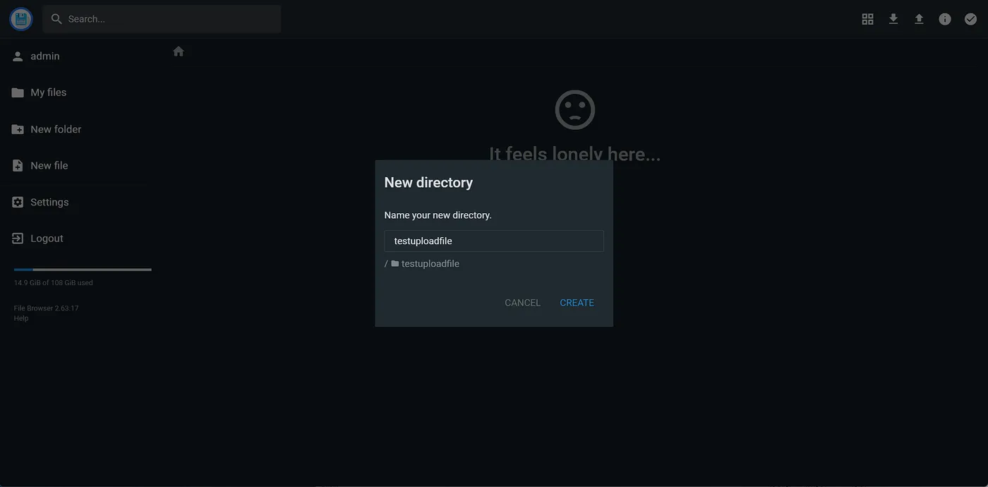 File Browser 新建文件夹：输入 testuploadfile，路径预览为根目录下子文件夹