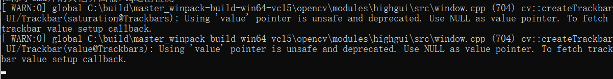 Using ‘value‘ pointer is unsafe and deprecated. Use NULL as value pointer. To fetch trackbar value s