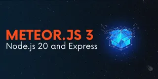 🚀Meteor.js 3 来了！🎉
