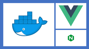 Docker-Nginx 容器部署前端Vue项目