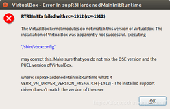 ubuntu启动virtualbox出错解决办法：RTR3InitEx failed with rc=-1912 (rc=-1912)