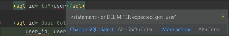 idea Mybatis报错statement or DELIMITER expected, got ‘user‘
