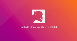 如何在 Ubuntu 20.04 上安装 Mono