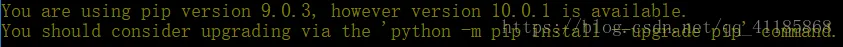 成功解决You are using pip version 9.0.3, however version 10.0.1 is available. You should consider upgr