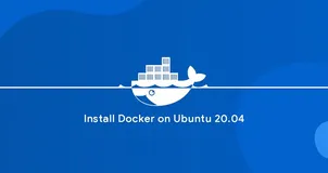 如何在 Ubuntu 20.04 上安装和使用 Docker