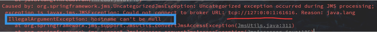 ActiveMQ 报错 Could not connect to xxxxxxx , hostname can‘t be null