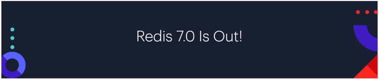 Redis7.0正式发布，带来了大量提升