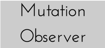 MutationObserver是什么？