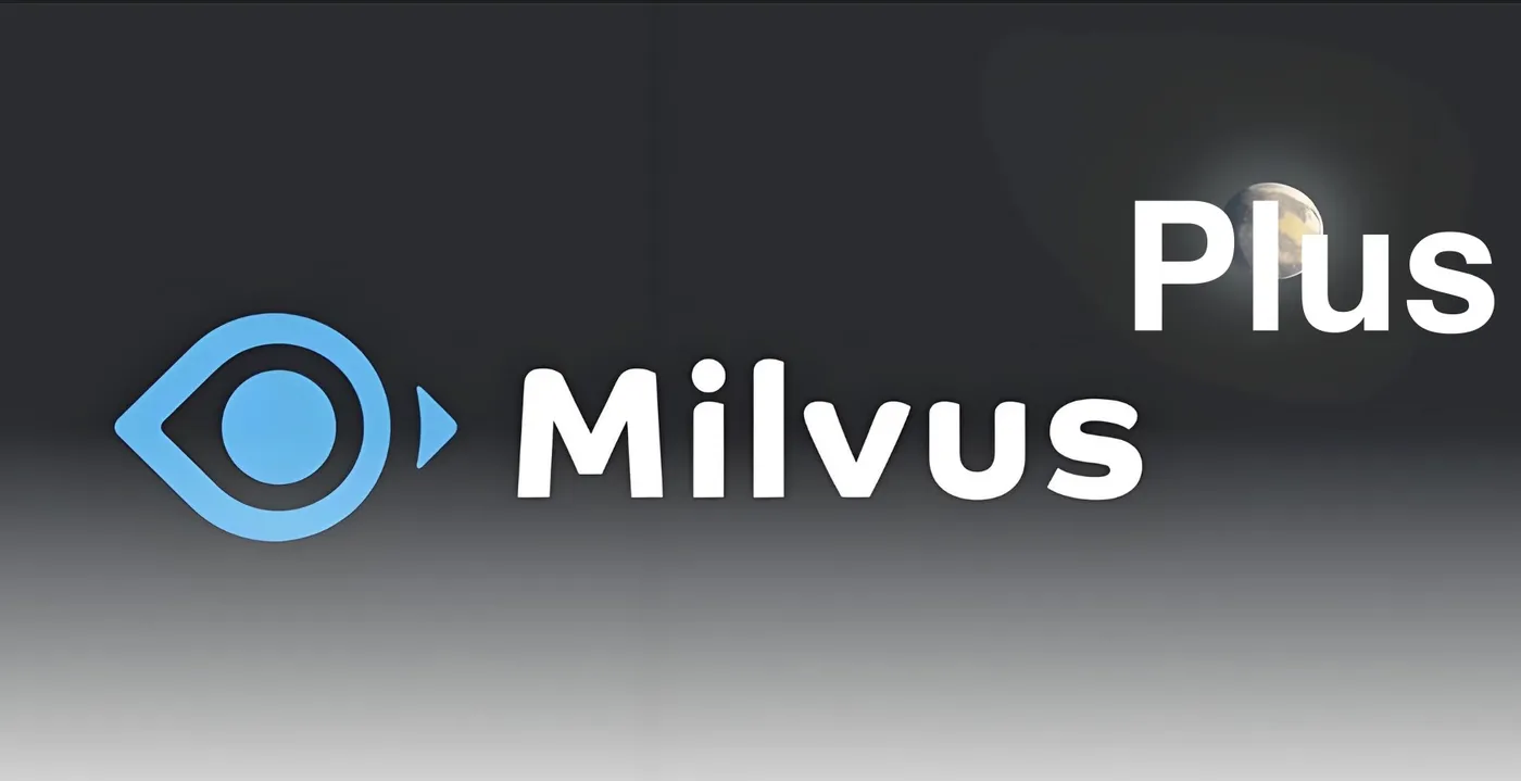 MilvusPlus.jpg