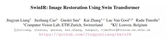 苏黎世华人博士提出模型SwinIR，只用33%的参数量就碾压图像修复领域sota