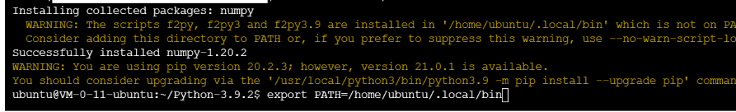 WARNING: The scripts f2py, f2py3 and f2py3.9 are installed in ‘/home/ubuntu/.local/bin‘ which is no