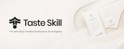 用 Leonxlnx/taste-skill 给 AI 前端降降味