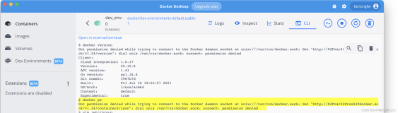 [Docker Desktop]在创建的环境使用docker指令抛: Got permission denied while trying to connect to the...
