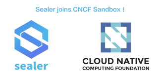 sealer 成为 CNCF Sandbox 项目，旨在构建分布式应用交付新标准