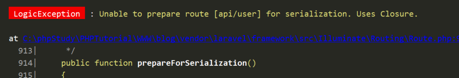 【laravel】 Unable to prepare route [api/user] for serialization. Uses Closure.