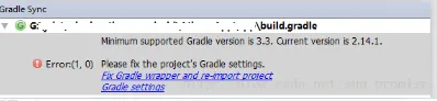 解决bug：AndroidStudio导项目出异常Minimum supported Gradle version is 3.3.Current version is 2.14