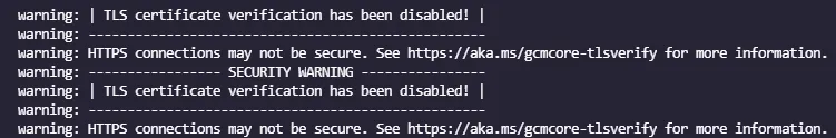 TLS certificate verification has been disabled
