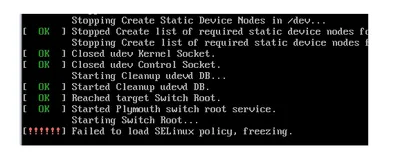 CentOS/RHEL 7 “Failed to load selinux policy, freezing” 问题的解决