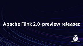 Apache Flink 2.0-preview released