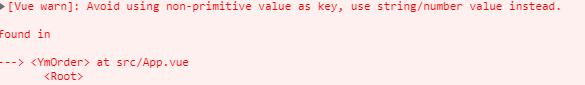 vue 渲染列表报错Avoid using non-primitive value as key, use string/number value instead. found in