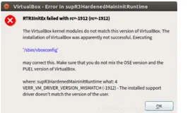 ubuntu启动virtualbox出错解决办法:RTR3InitEx failed with rc=-1912 (rc=-1912)