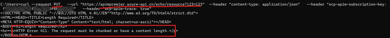 【Azure APIM】记录APIM请求出现411报错情况