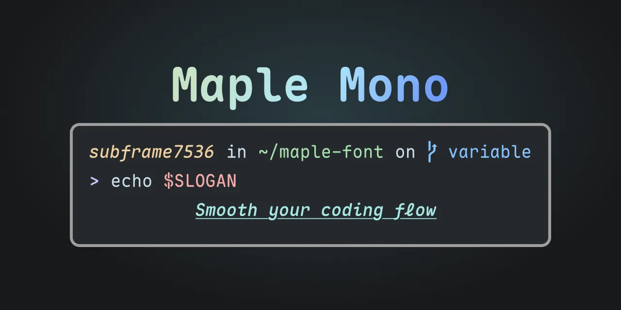 README 图：Maple Mono 官方 Banner