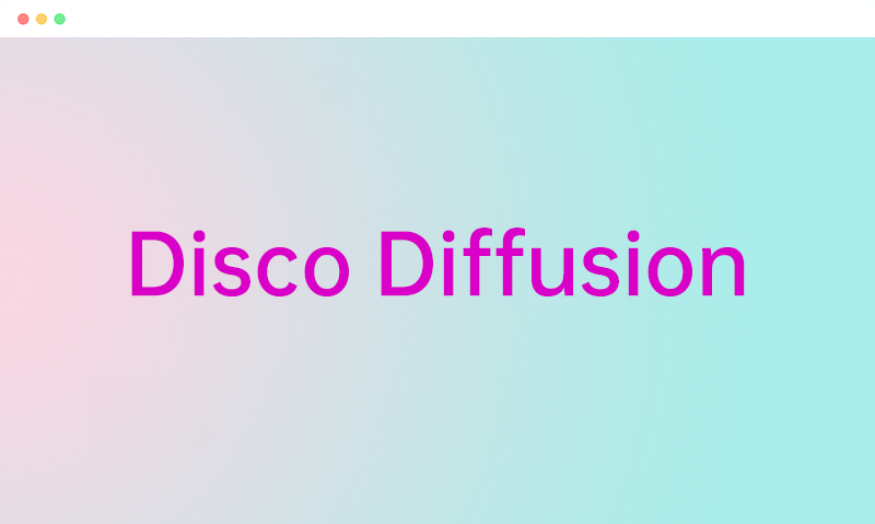 Disco Diffusion