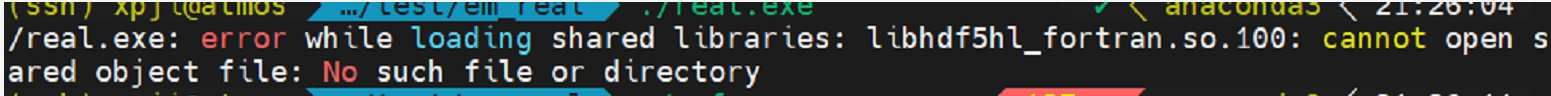 如何解决：./real.exe: error while loading shared libraries: libhdf5hl_fortran.so.100: cannot open shared