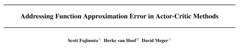 【5分钟 Paper】(TD3) Addressing Function Approximation Error in Actor-Critic Methods