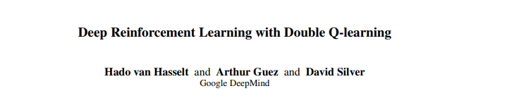 【5分钟 Paper】Deep Reinforcement Learning with Double Q-learning