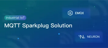 基于 EMQX 和 Neuron 的工业物联网 MQTT Sparkplug 解决方案