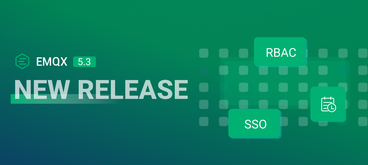 EMQX Enterprise 5.3 发布：审计日志、Dashboard 访问权限控制与 SSO 一站登录