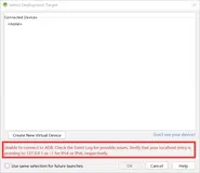Android Studio无法运行程序调试程序出现Unable to connect to ADB.Check the Event Log for possible issues.Verify th