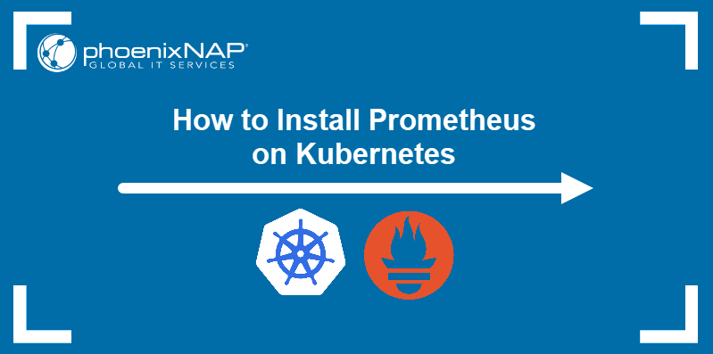 如何在Kubernetes上安装Prometheus并将其用于监控