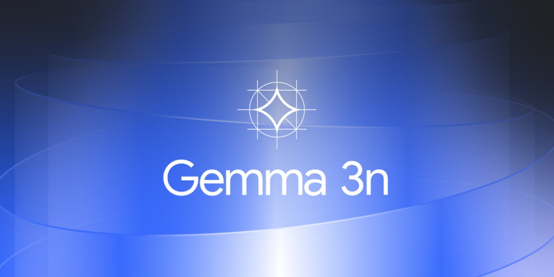 Gemma 3n正式版开源:谷歌全新端侧多模态大模型,2GB 内存就能跑,重点提升编码和推理能力!