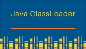 Java虚拟机系列: ClassLoader类加载机制