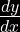 \frac{dy}{dx}